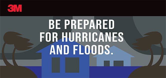 Be prepared for hurricanes and floods.
