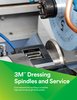 3M&trade; Dressing Spindles and Service Brochure